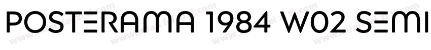 Posterama 1984 W02 SemiBold字体转换